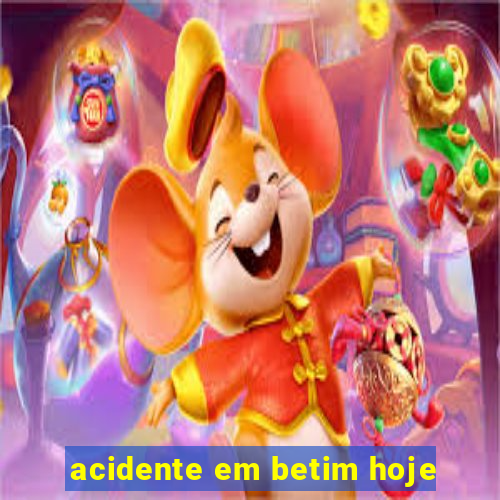 acidente em betim hoje